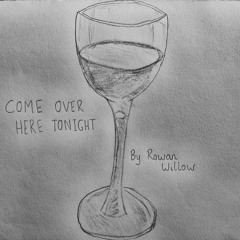 Come Over Here Tonight