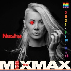 Nusha - Stream ★ MIX MAX 28.10.2021 Mcast Vol. 13 ★ Techno DJ Mix