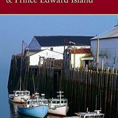 READ EBOOK Frommer'sNova Scotia, New Brunswick & Prince Edward Island (Frommer's Complete