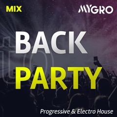 Back to Party 2022 // Festival Edition // Progressive & Electro House