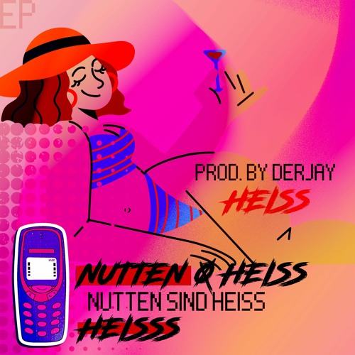 NUTTEN SIND HEISS (prod. By DERJAY)