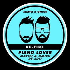 Re-Tide - Piano Lover (Mattei & Omich Radio Re-Edit) [Mattei & Omich Music]