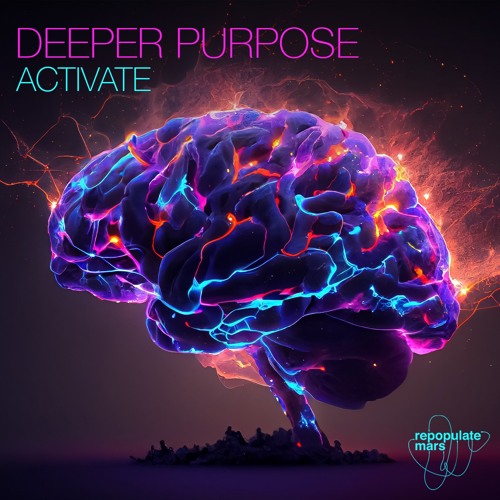 Deeper Purpose - Activate (Radio Mix)