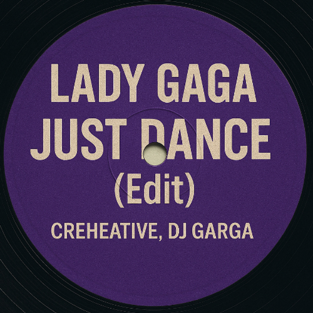 Stream LADY GAGA - JUST DANCE (DJ GARGA EDIT) by DJ GARGA | Listen