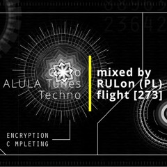 Go to ALULA Tunes Techno DARK minimal | mixed by RULon (PL) [273]