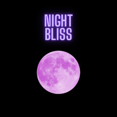 Night Bliss