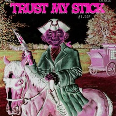 Trust My Stick (prod. martjinn)