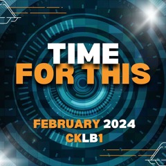 Time For This (February 2K24)