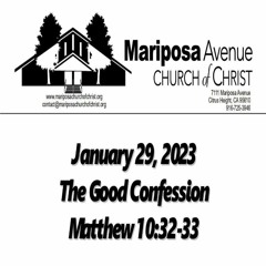 2023-01-29 - The Good Confession (Matt 10:32-33) - Charles Gregory