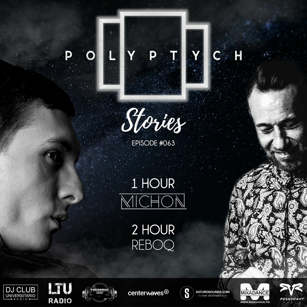 Polyptych Stories | Episode #063 (1h - Michon, 2h - Reboq)