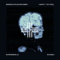 BROOKS ALEKSANDER - I WANT TO FEEL