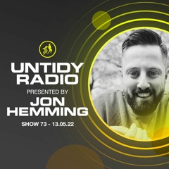 Untidy Radio Episode 73 - Jon Hemming Take Over + Jackhammer Siesta Guest Mix