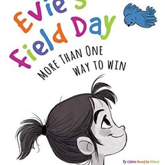 [READ] EBOOK 💖 Evie's Field Day: More than One Way to Win by  Claire Noland &  Alici