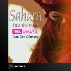 Premiere: Niel Degas Feat. Dan Diamond - Sahara (It's The Vibe) - Arietis Records