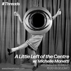 Michelle Manetti Threads Radio Show 10-03-2021