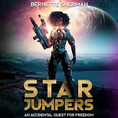 FREE PDF 🗸 Star Jumpers: An Accidental Quest for Freedom by  Bernette Sherman,Ozzie