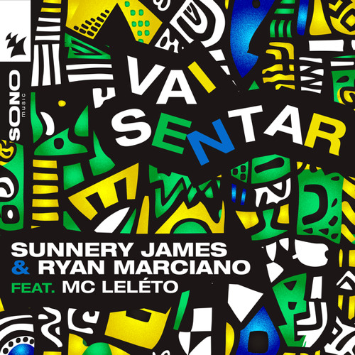 Sunnery James & Ryan Marciano feat. Mc Leléto - Vai Sentar