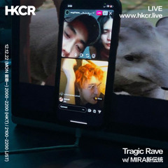 Tragic Rave w/ MIRA新伝統 - 12/12/2022