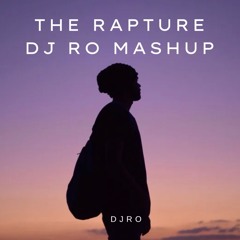 The Rapture DJ RO MASHUP