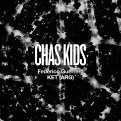 [FREE DOWNLOAD] Federico Guerrero, KET (ARG) - Chas kids (Original Mix)