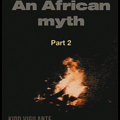 An African Myth part 2.mp3
