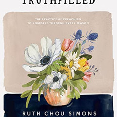 [VIEW] PDF 🖊️ TruthFilled - Bible Study Book by  Ruth Chou Simons KINDLE PDF EBOOK E