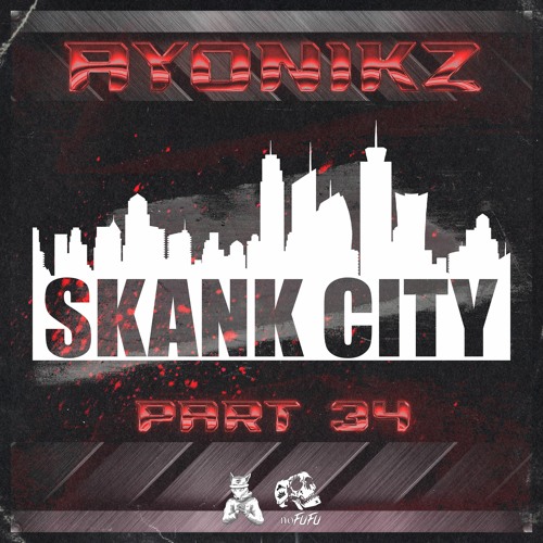 AYONIKZ - SKANK CITY PT.34 [FREE DOWNLOAD]
