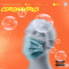 Coronavirus- COVID19 (Prod. Ilysptmr)