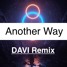 Nitty Gritty - Another Way (DAVI Remix)