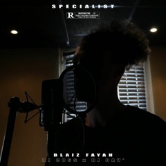 Blaiz Fayah - Specialist