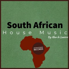 Mycrazything Sounds South African House By Alan De Laniere