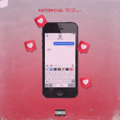 Antisocial (Ft. HMB Jayyy)