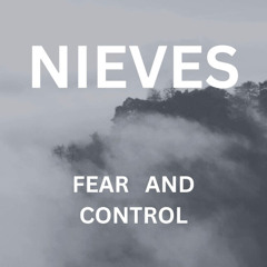 Fear and Control