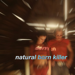 natural born killer ft. wondir (prod. frozen)