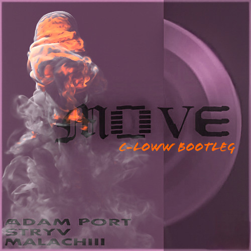 Move (C-Loww Bootleg)