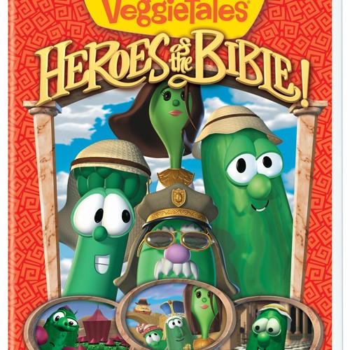 Stream VeggieTales Heroes Of The Bible Intro By Dyl Hanley Listen stream-veggietales-heroes-of-the-bible-intro-by-dyl-hanley-listen