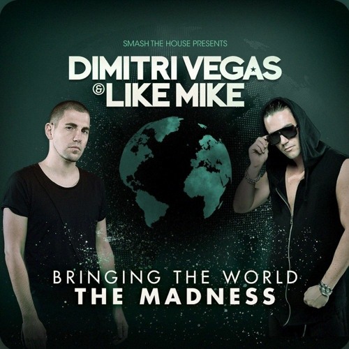 Dimitri Vegas & Like Mike - Bringing The World The Madness 2014
