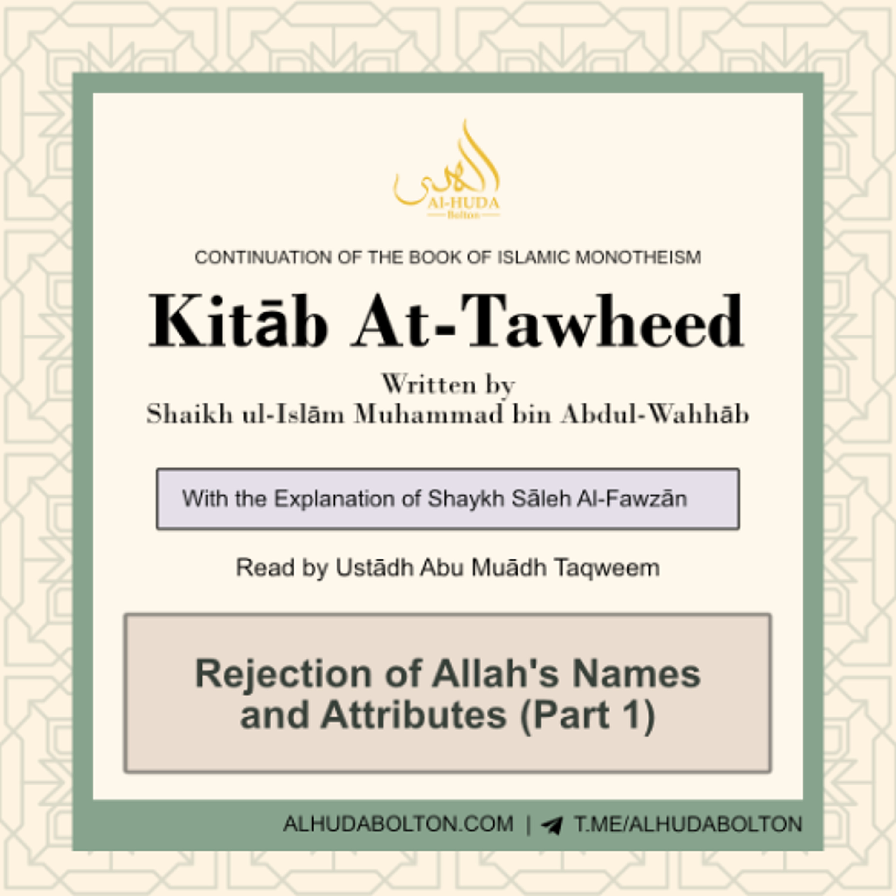 Kitāb At-Tawheed: Rejections of Allah's Names and Attributes (Part 1)