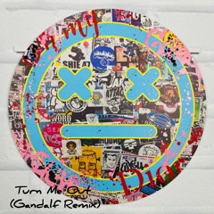 Turn me out (Gandalf Remix)