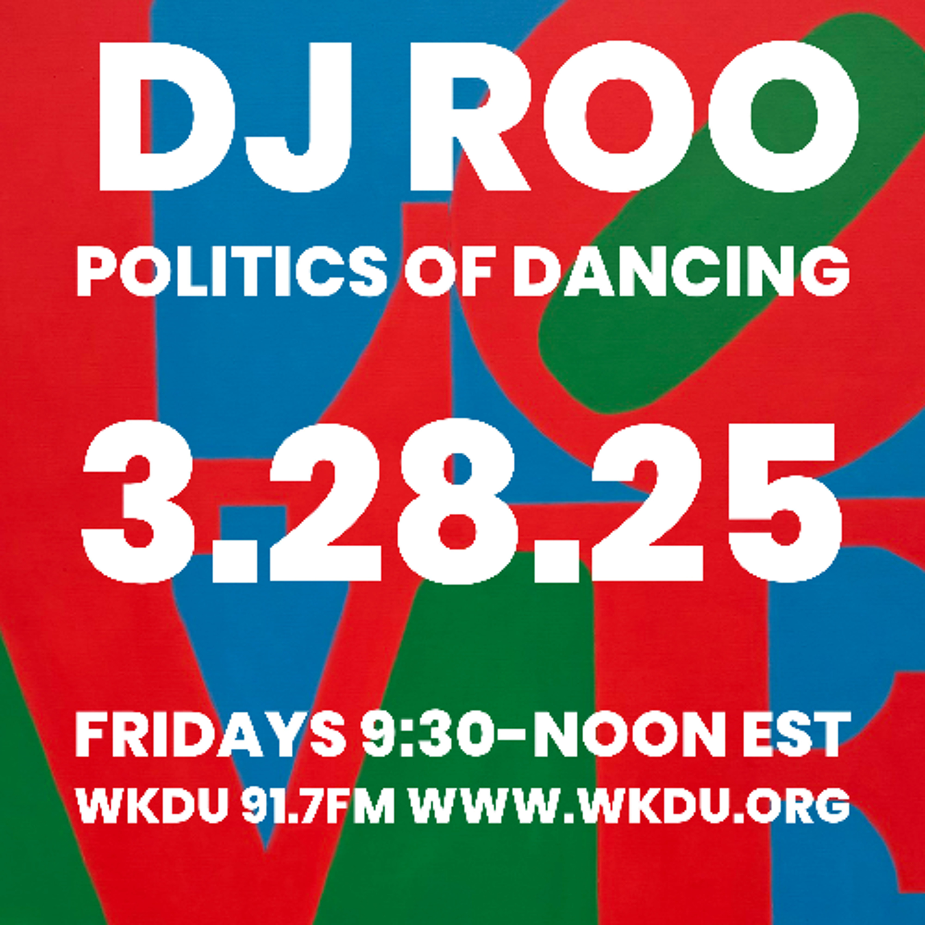 Politics of Dancing w/ DJ ROO 3.28.25 episode artwork