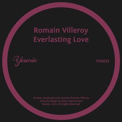 PREMIERE: Romain Villeroy - Everlasting Love [Yesenia]