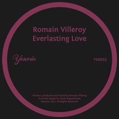 PREMIERE: Romain Villeroy - Everlasting Love [Yesenia]
