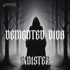 SINISTER - Demented Diva [FREE DOWNLOAD]