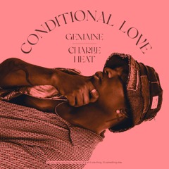 Conditional Love (feat. YMTK)