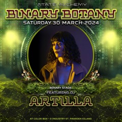 Artilla DJ Set @ S.A.M presents: Binary Botany 2024