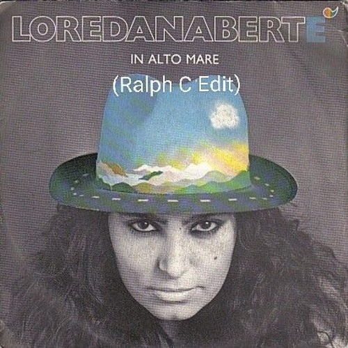 Loredana Berte' - In Alto Mare (Ralph C Edit) FREE DOWNLOAD