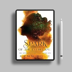 No charge. Spark of the Everflame: The Kindred's Curse Saga, Book One  . Gifted Copy [PDF]