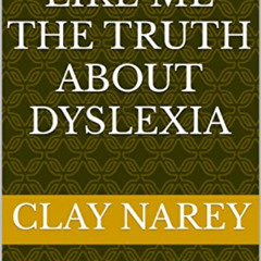 VIEW PDF 💝 Disabled Like Me The Truth About Dyslexia: Coping and Winning In Life Wit