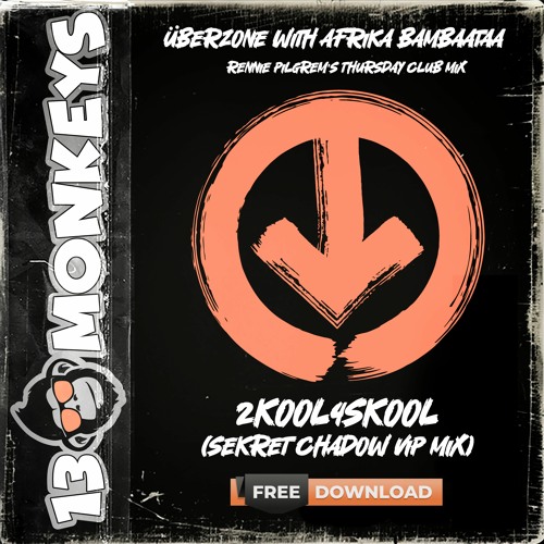 Überzone , Afrika Bambaataa & Rennie Pilgrem - 2kool4skool (Sekret Chadow Vip Mix) [FREE DOWNLOAD]