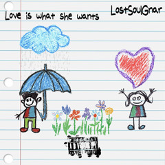 love is what she wants ( prod. PinkSkiii )